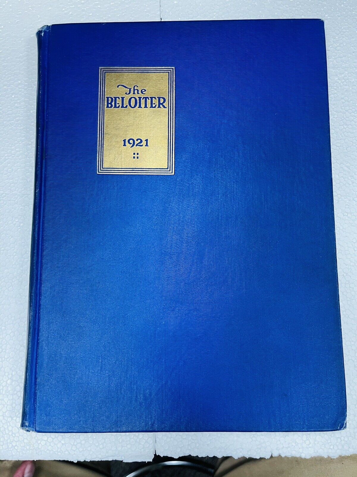 1921 BELOIT WISCONSIN HIGH SCHOOL YEARBOOK - THE BELOITER