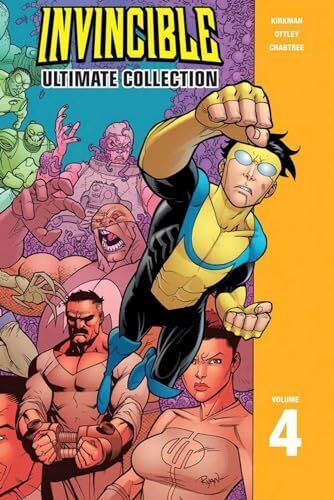 Invincible: The Ultimate Collection Volume 4 (Invincible Ultimate Collection...