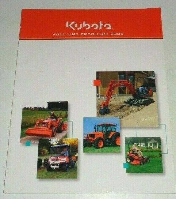 Kubota 2005 Full Line Sales Brochure Manual Tractor Excavator UTV Lawn Tractor