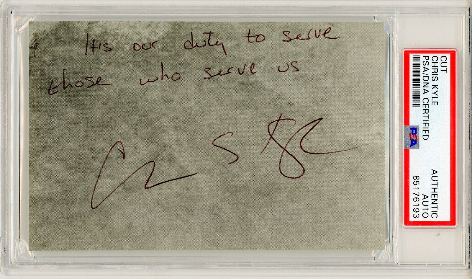Chris Kyle ~ Signed Autographed Authentic Motto Quote ~ PSA DNA Encased
