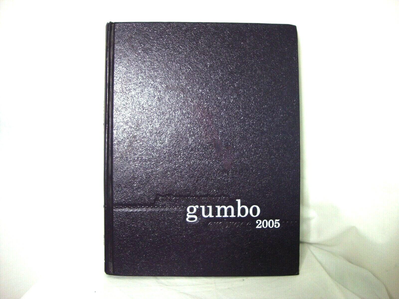 GUMBO 2005 LSU Louisiana State University Yearbook Volume 105 College Memories