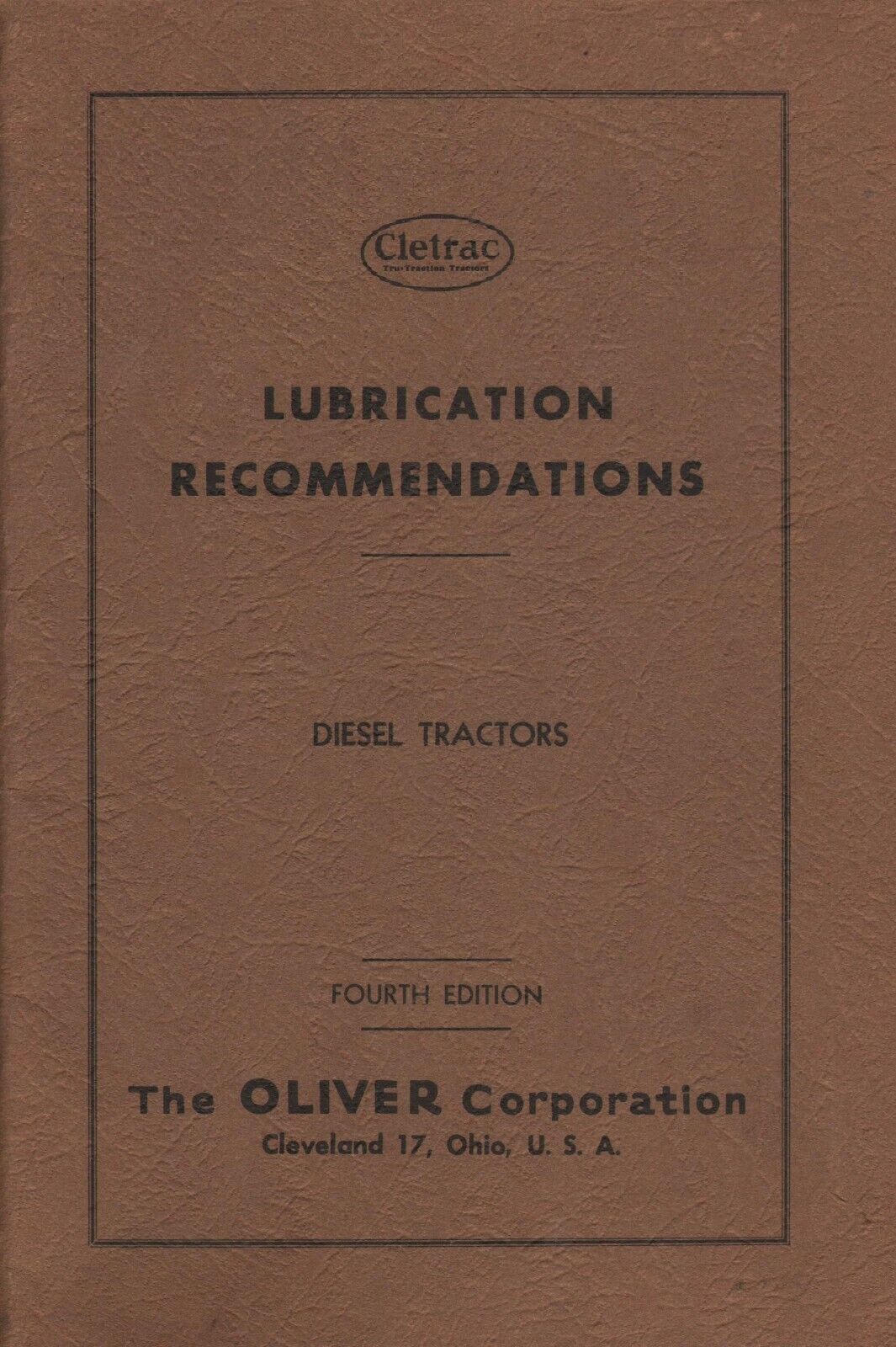 VINTAGE CLETRAC DIESEL TRACTORS LUBRICATION RECOMMENDATIONS BOOK 1945
