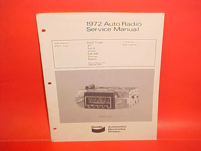 1972 FORD PICKUP TRUCK F-100 250 350 BENDIX AM-FM RADIO SERVICE SHOP MANUAL BOOK