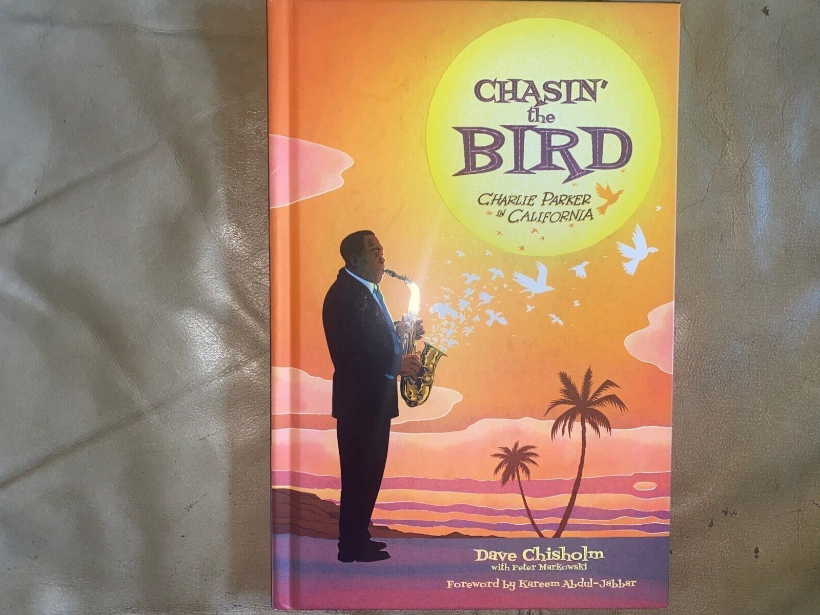 Chasin' The Bird: A Charlie Parker Graphic Novel by Chisholm. Z2 Comics, 2020.  