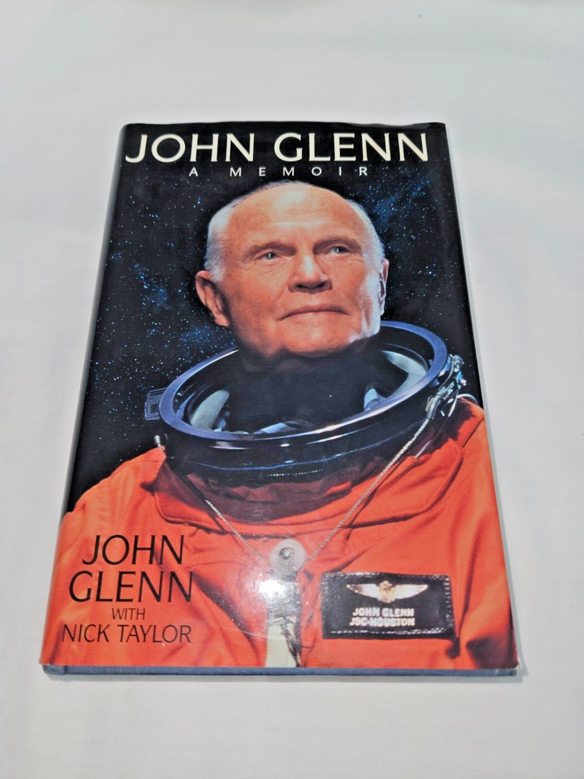 1999 JOHN GLENN A Memoir 1st Ed written by John Glenn(SIGNED) & Nick Taylor HCDJ