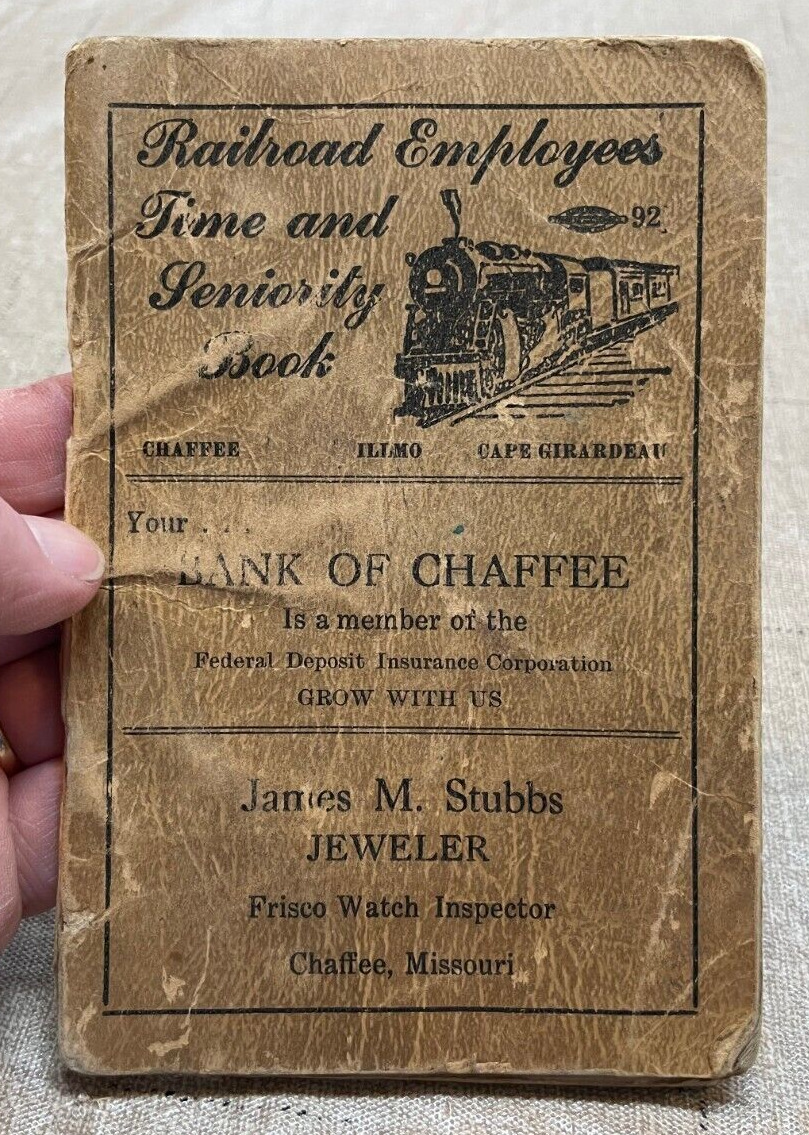 Railroad Employees Time & Seniority Booklet Chaffee MO 1953 W T Ryan is Wrote In