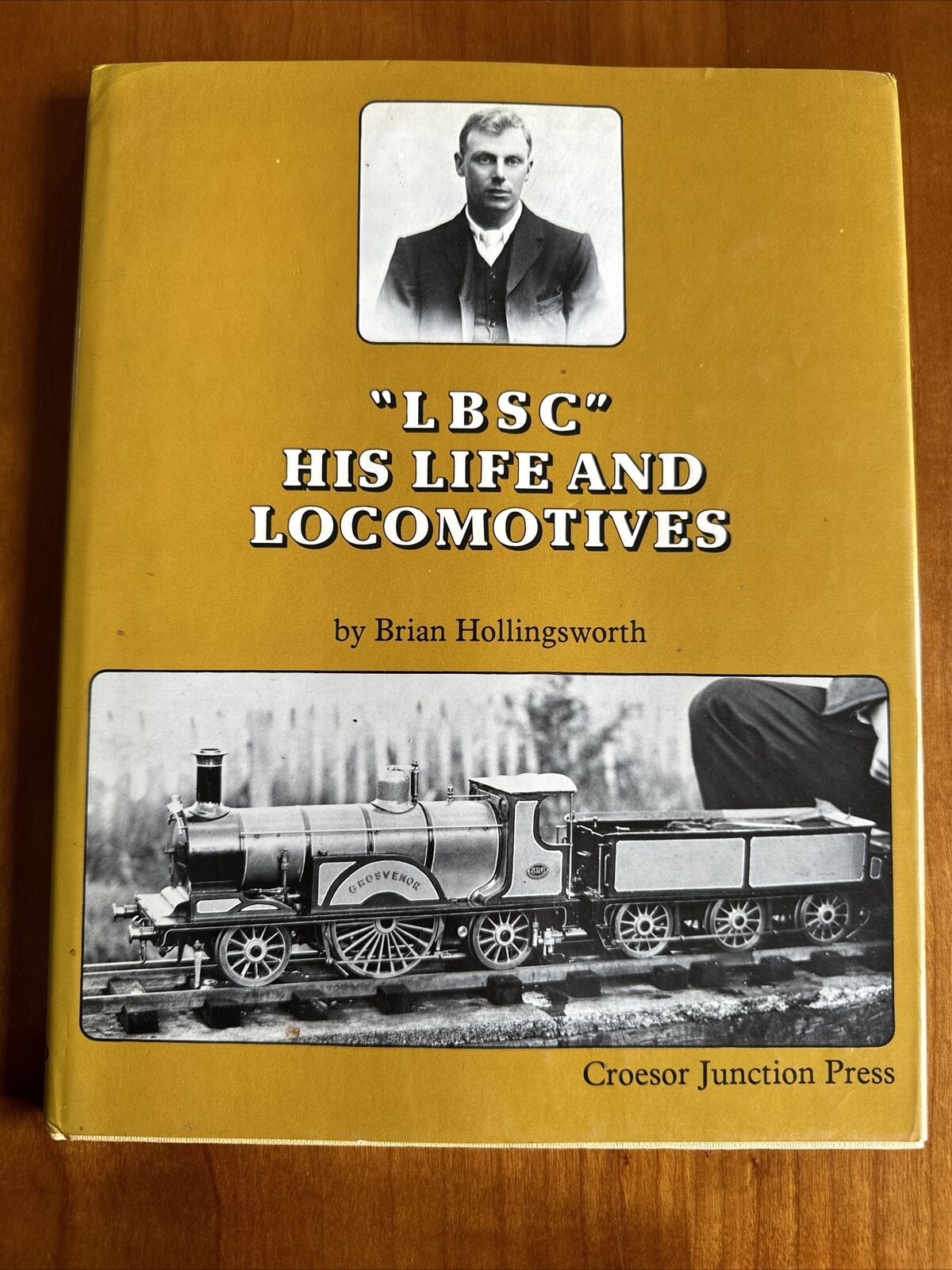 “LBSC” His Life And Locomotives By Brian Hollingsworth HC 1982