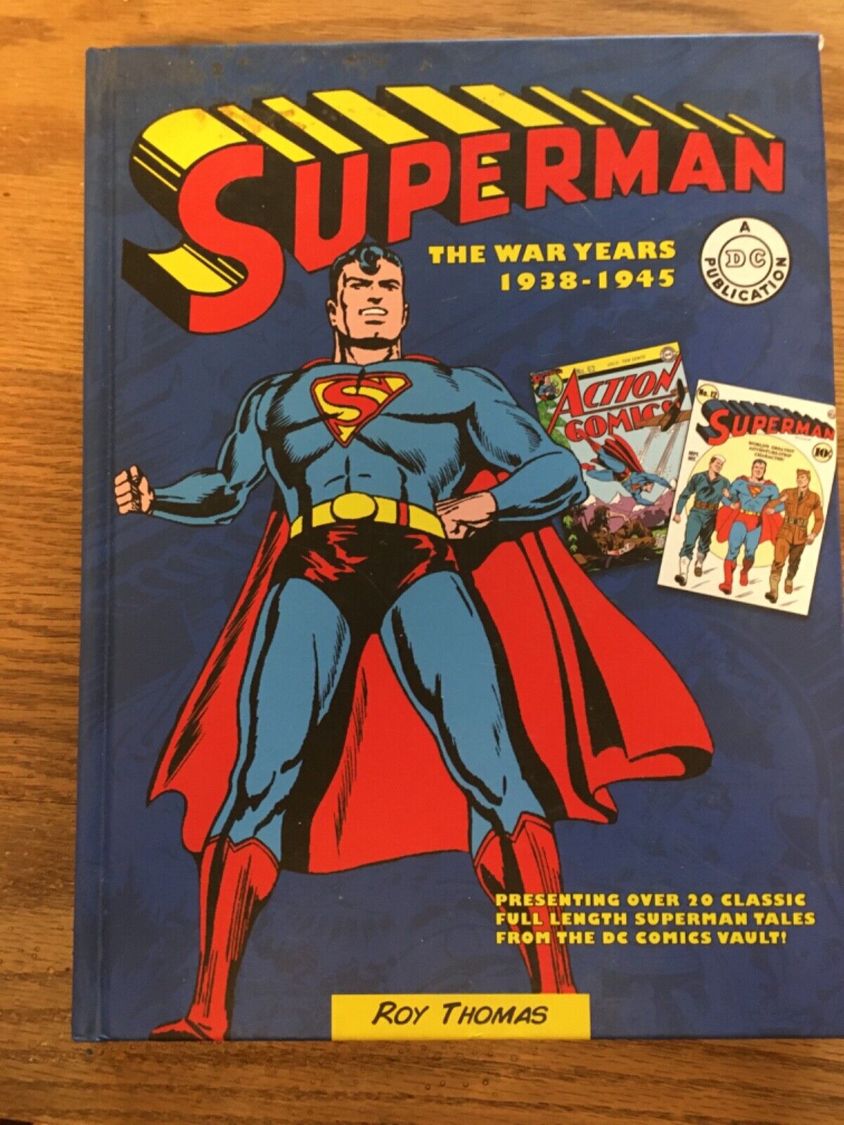 Superman: The War Years 1938 -1945 Book HARDCOVER EDITION 303 pgs Excellent