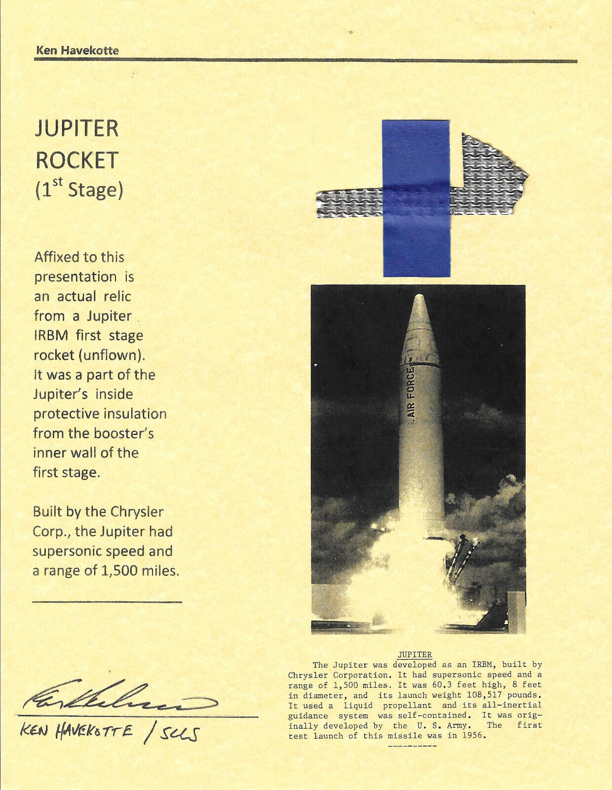 Jupiter Rocket Section w/COA signed by Ken Havekotte, B&W photo and fact sheet