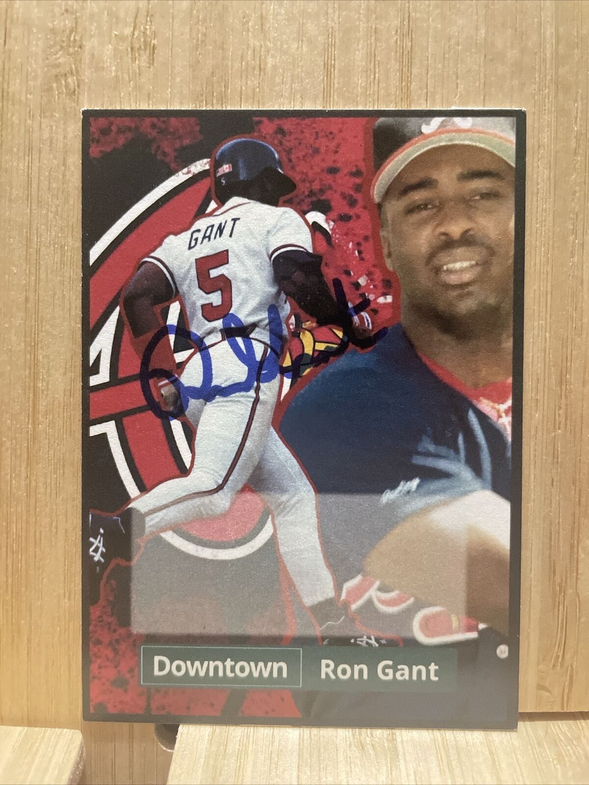 Ron Gant Downtown Autograph Custom Card G311
