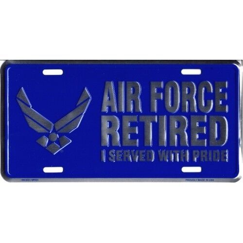 AIR FORCE RETIRED I SERVED WITH PRIDE LICENSE PLATE MADE IN USA