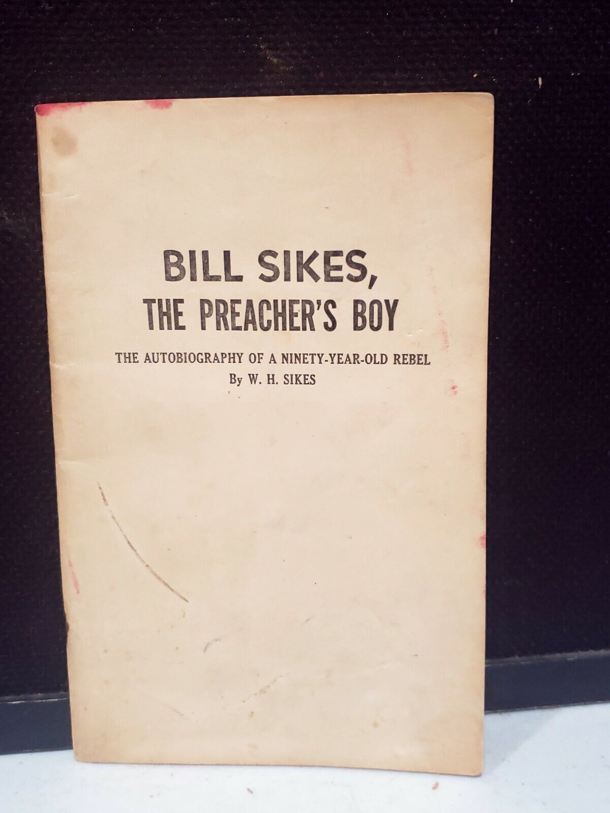 1948 BILL SIKES AUTOBIOGRAPHY THE PREACHER\'S BOY BY W.H. SIKES 1ST EDITION BOOK