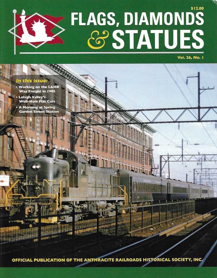 Flags, Diamonds & Statues Magazine 26-1 2019 L&HE Way Freight Lehigh Valley