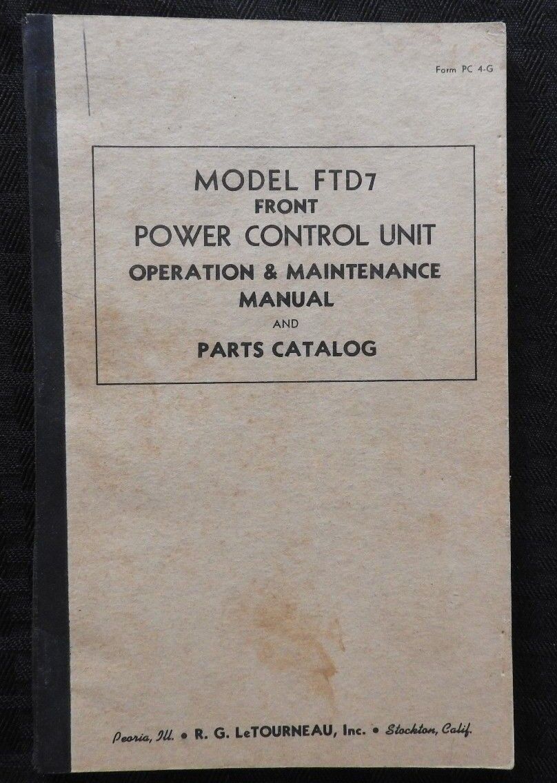 1942 WWII LeTORNEAU FTD7 POWER CONTROL CATERPILLAR D4 D6 D7 D8 TRACTOR MANUAL
