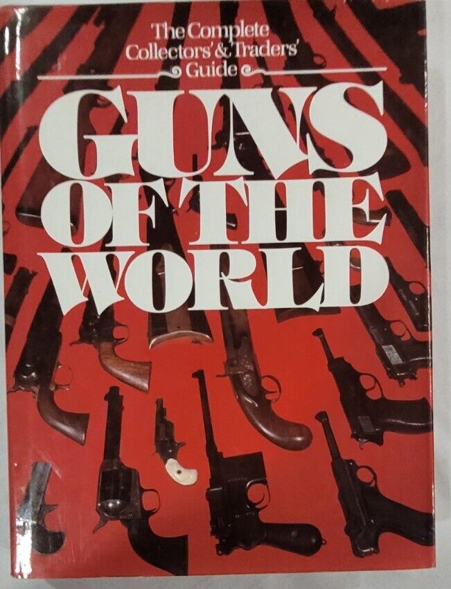 Guns Of The World, Collectors And Traders Guide 1977 Gun Book Vintage