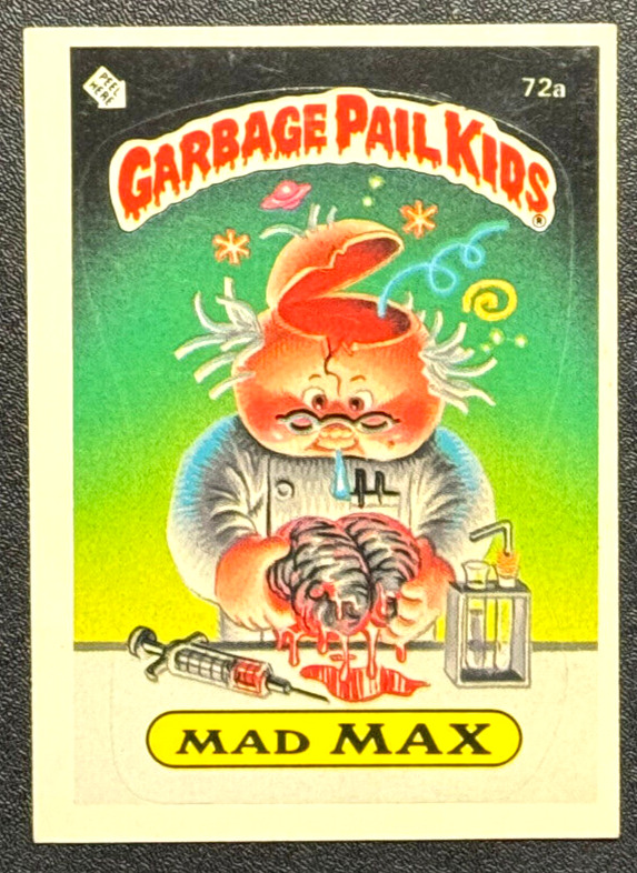 1985 Topps Garbage Pail Kids OS2 – MAD MAX 72a EX (One star, Matte) Series 2
