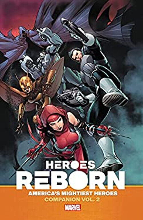 Heroes Reborn: America's Mightiest Heroes Companion Vol. 2 Paperb