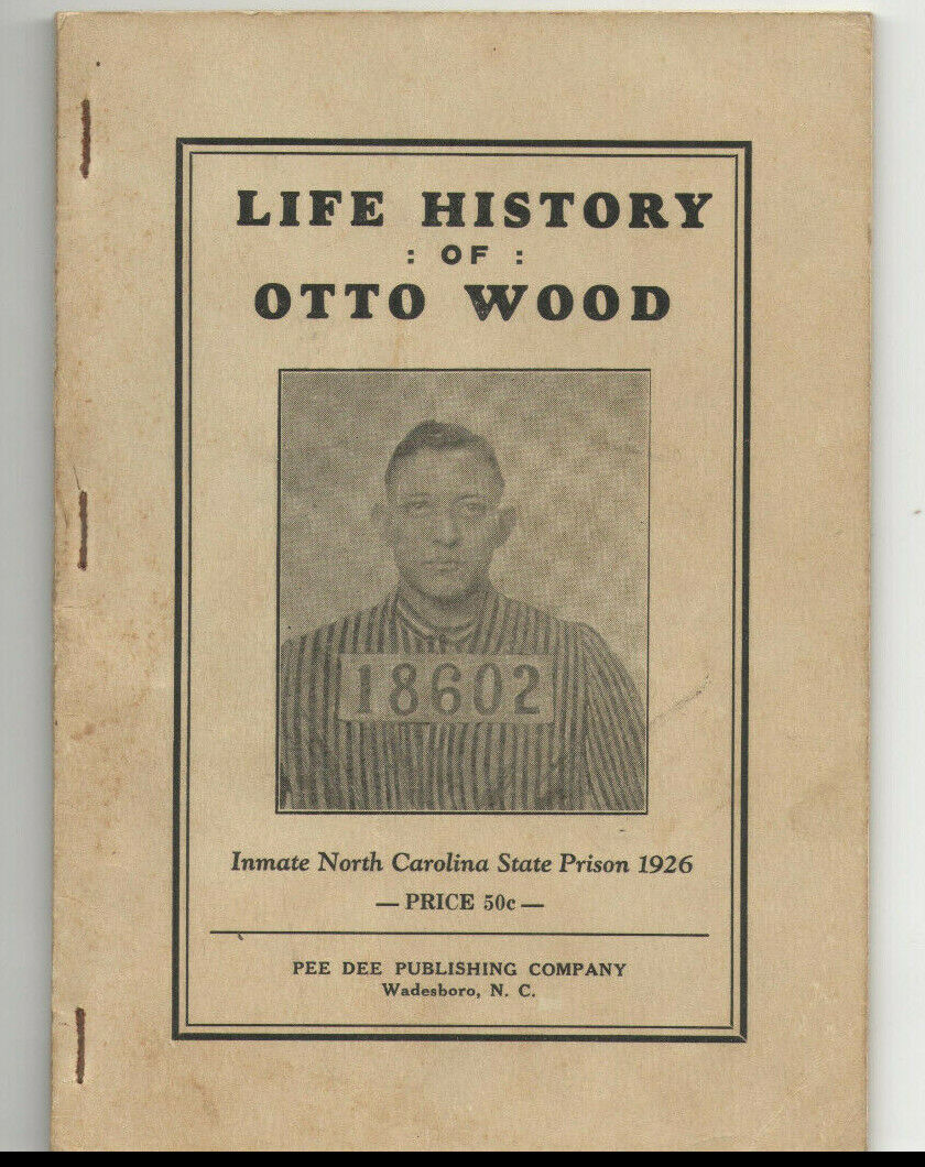 VTG 1931 HISTORY OTTO WOOD, NORTH CAROLINA PRISON ESCAPEE, WILKES COUNTY OUTLAW