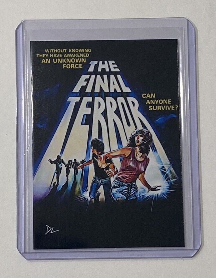 The Final Terror Limited Edition Artist Signed Horror Classic Trading Card 1/10