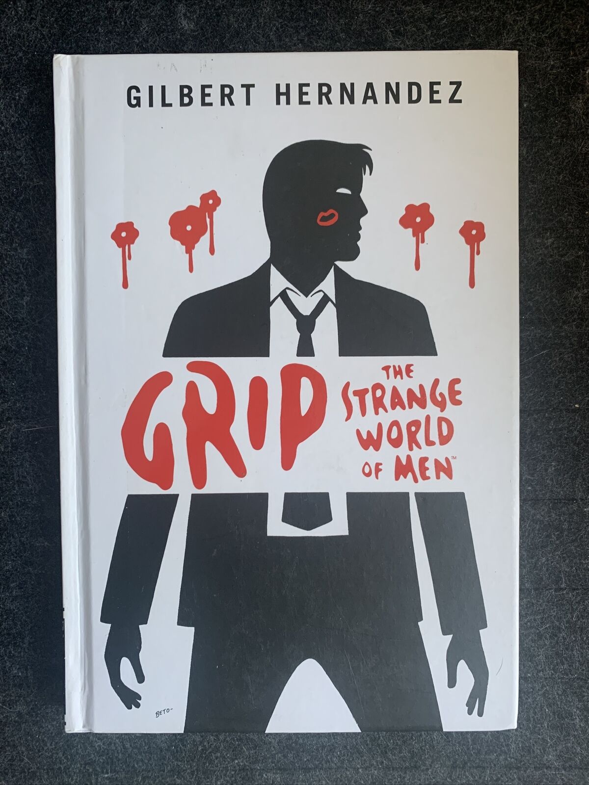 Grip: the Strange World of Men : Gilbert Hernandez (Dark Horse Comics, HC)