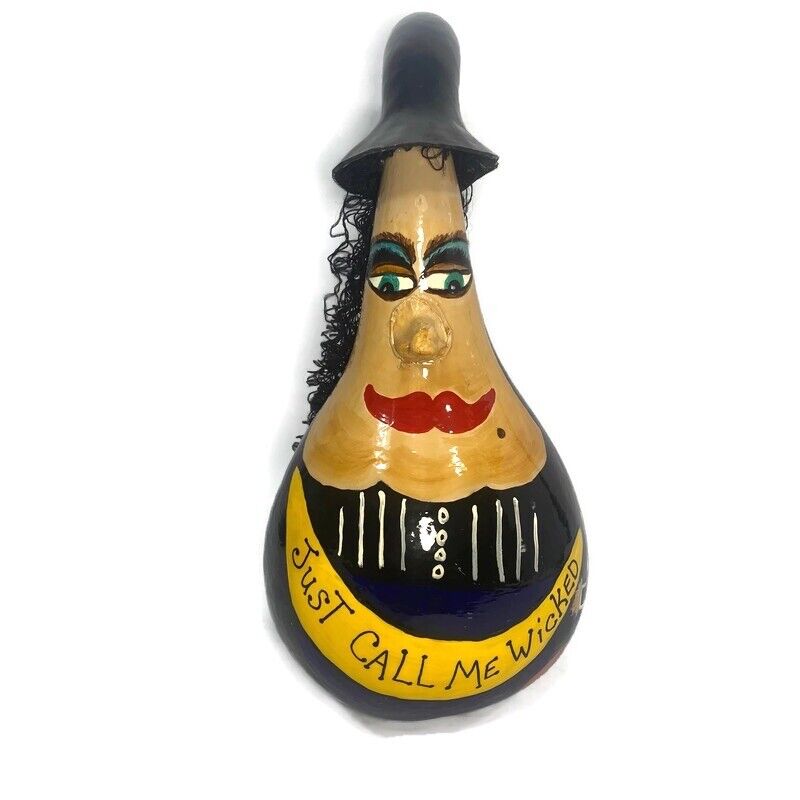 2004 Halloween 21 in Gourd Hand Painted Witch Just Call Me Wicked- Signed Claire