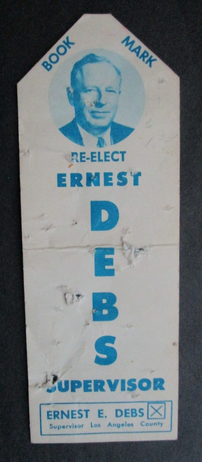 ERNEST DEBBS - Los Angeles, Ca. - Candidate for Supervisor - Bookmark - 1950's