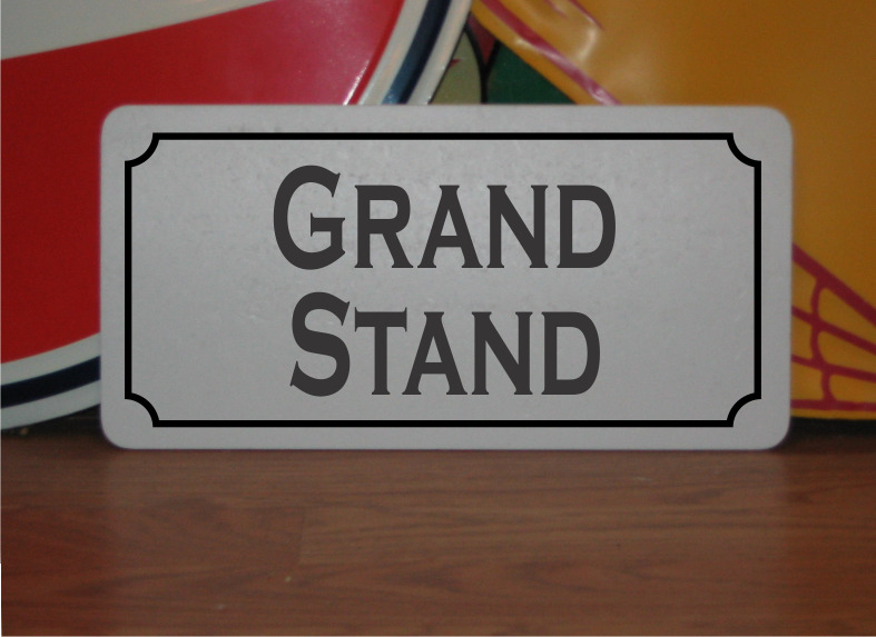 Grand Stand Metal Sign