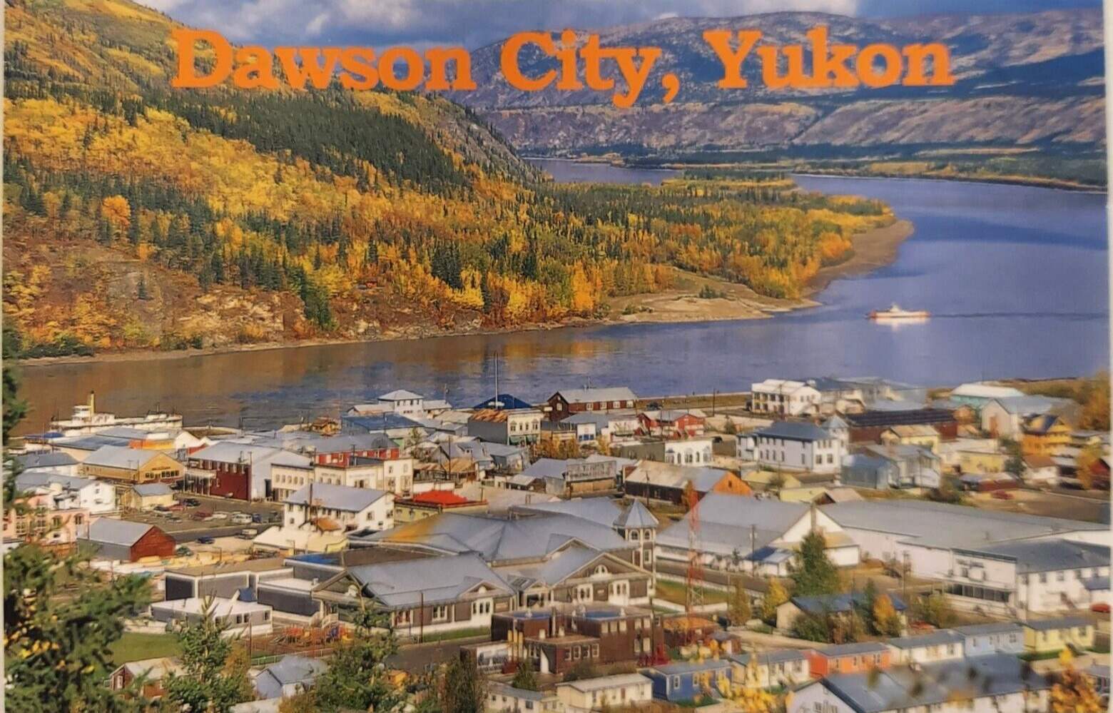 Postcard Dawson City Yukon View of Dawson City From the Old A.C. Trail Dome Road