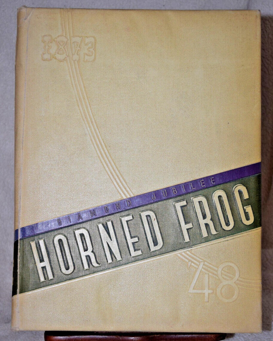 RARE 1873 - 1948 TCU HORNED FROG Diamond Jubilee Yearbook Annual Ft Worth TX