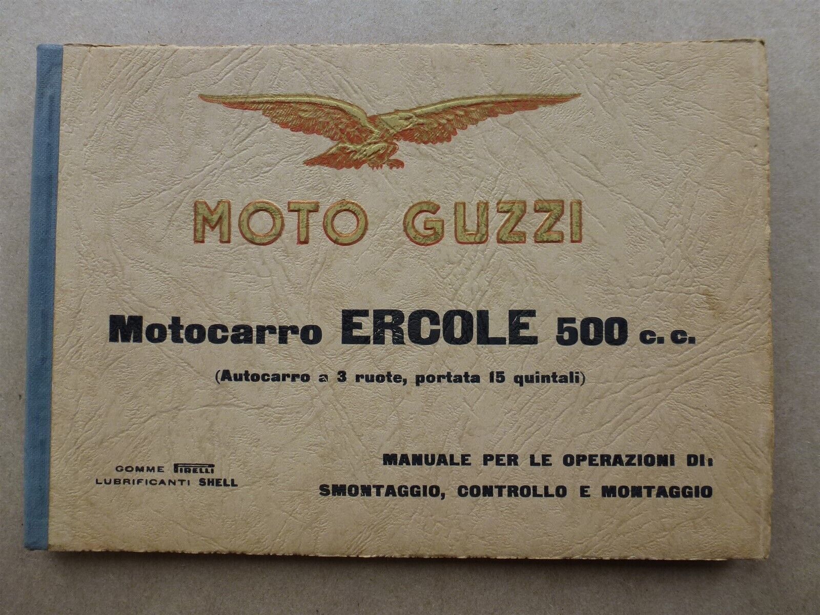 Moto Guzzi motorcycle Motocarro Ercole 500 c.c. Owner manual 1952 October