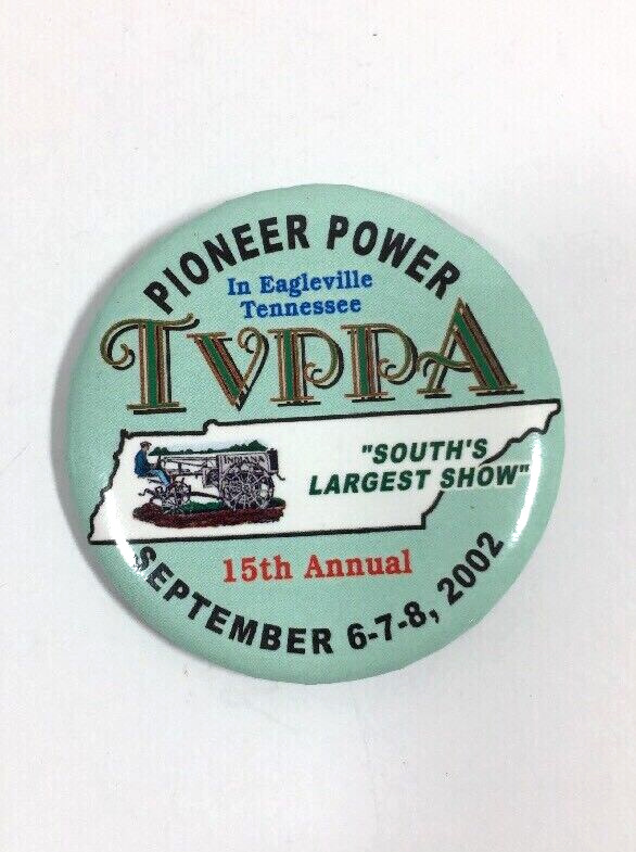 2002 Pioneer Power TVPPA Button Pinback Eagleville TN 15th Annual - 2.25\