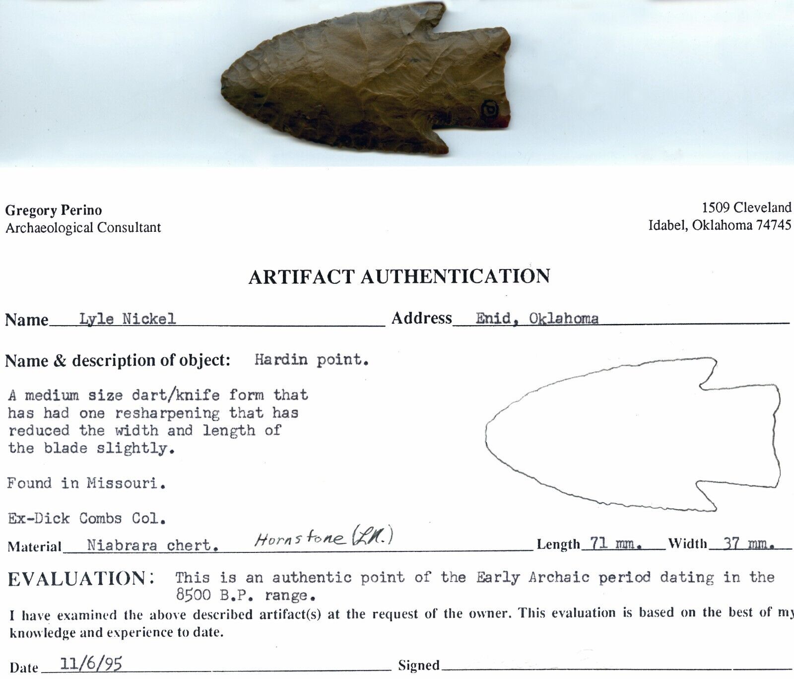 Hardin Arrowhead, C.O.A. Early Archaic period, 9500 - 7500 B.P.