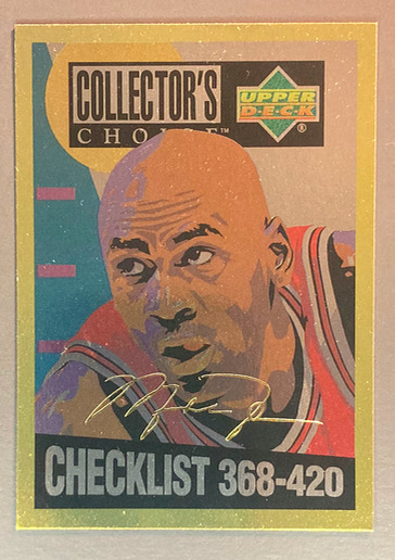 MICHAEL JORDAN 1994-95 Collector\'s Choice CHECKLIST Gold Signature 420