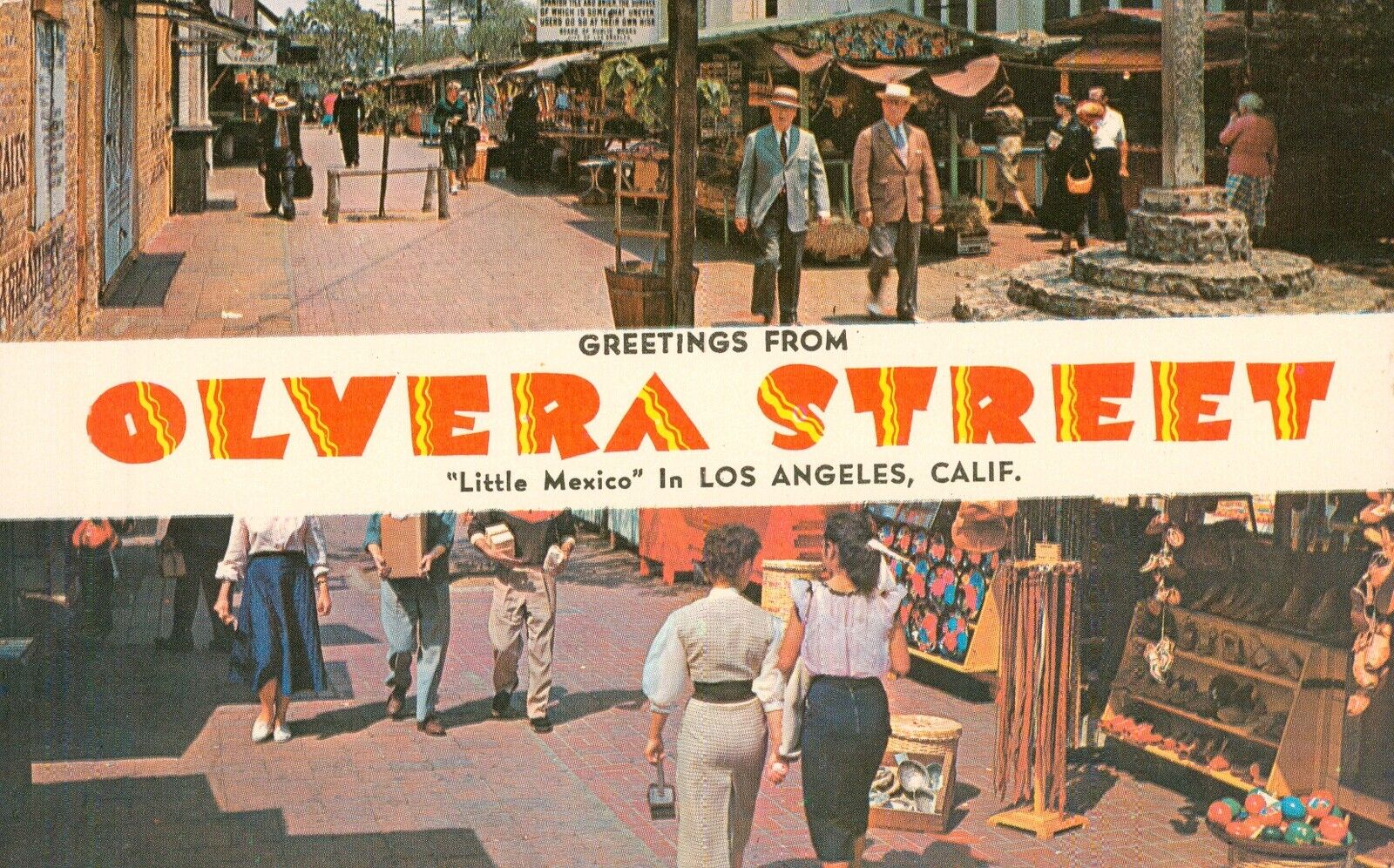 OLVERA STREET, “Little Mexico” in Los Angeles, Calif. VINTAGE 1960s POSTCARD
