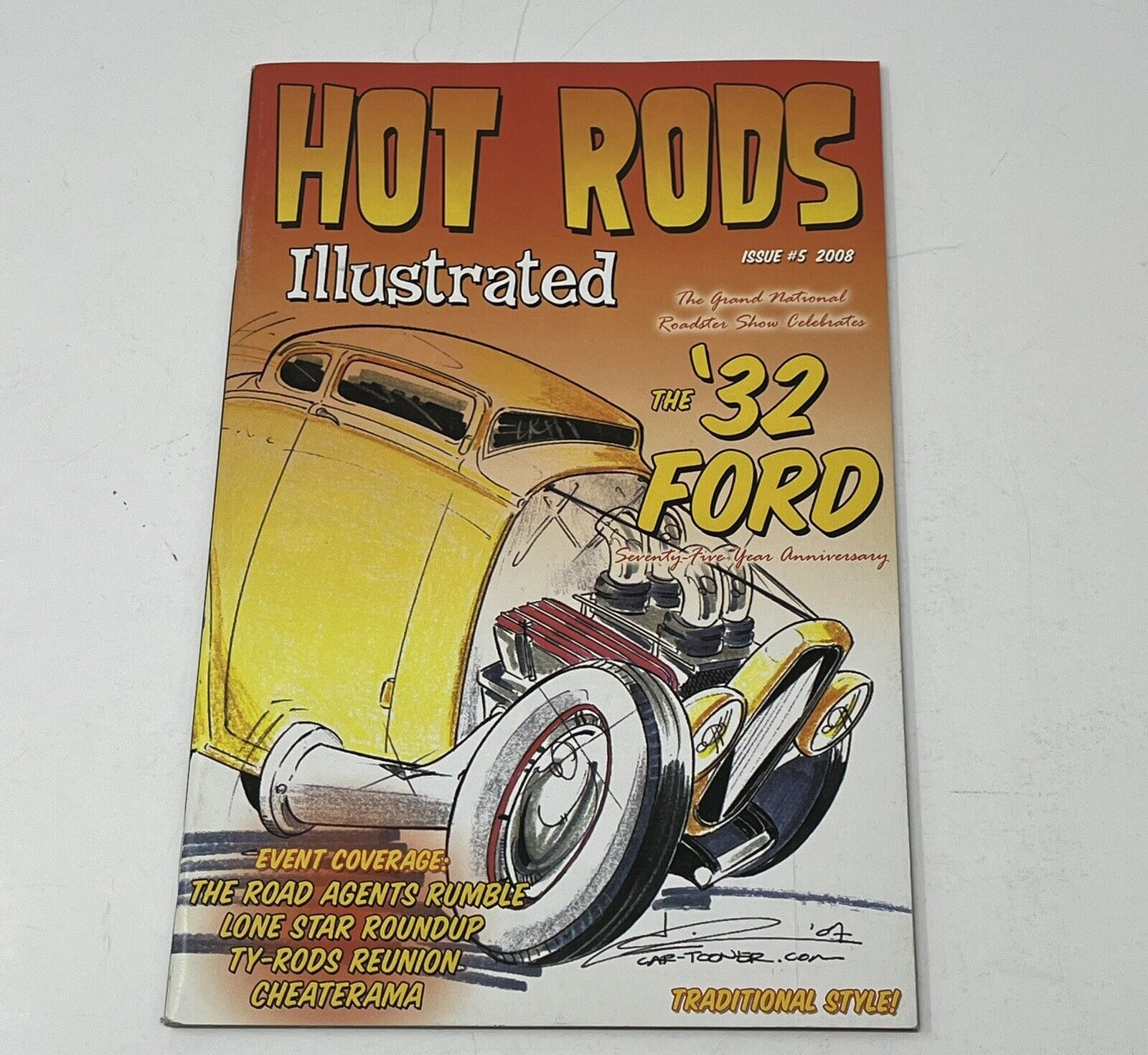 2008 Hot Rods Illustrated Magazine 1932 Ford Road Agents Rumble Cheaterama Issue