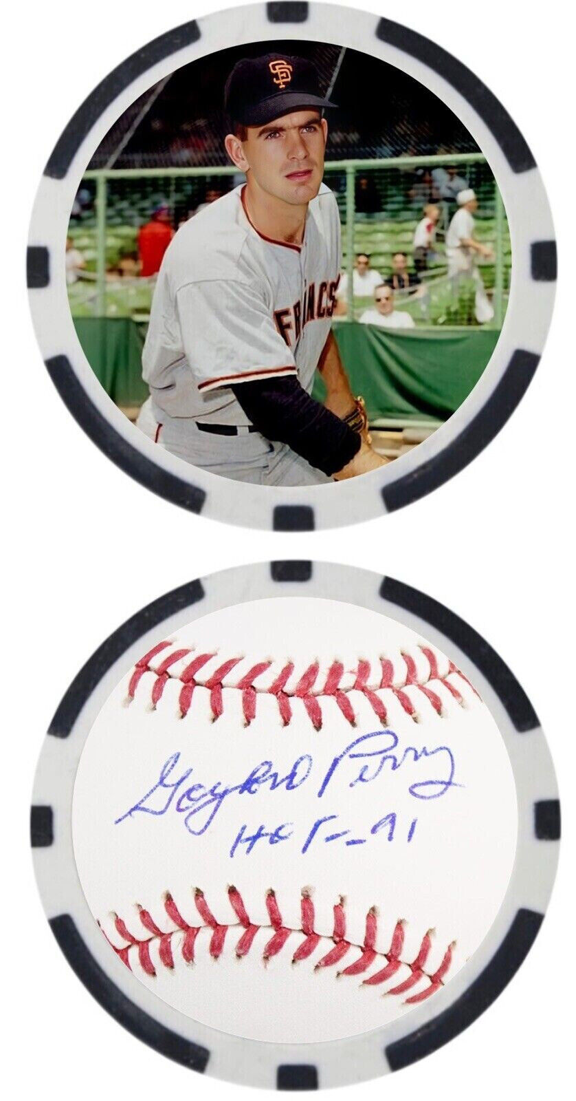 GAYLORD PERRY - SAN FRANCISCO GIANTS - POKER CHIP ***SIGNED***