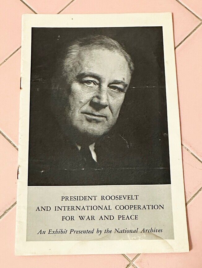 1945 Program President Roosevelt International Cooperation War & Peace Archive