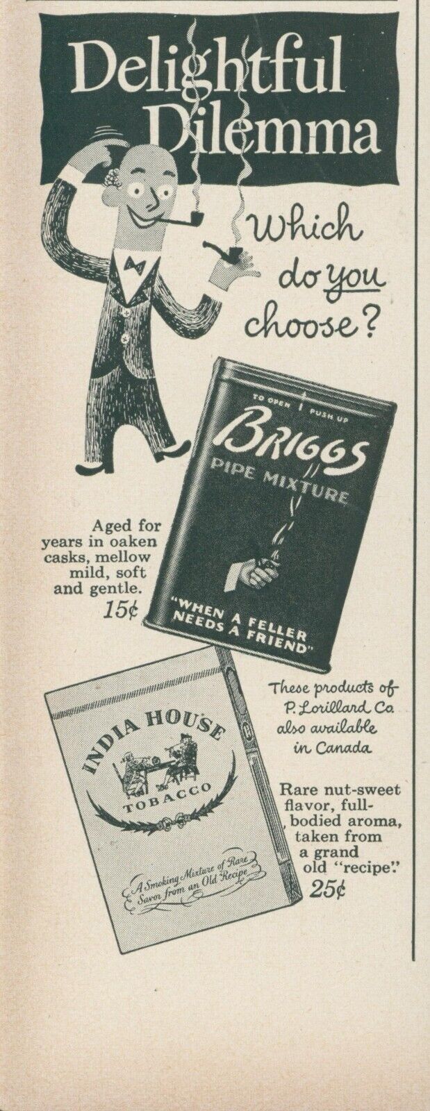 1948 Briggs Pipe Mixture India House Tobacco Delightful Dilemma Vtg Print Ad L15