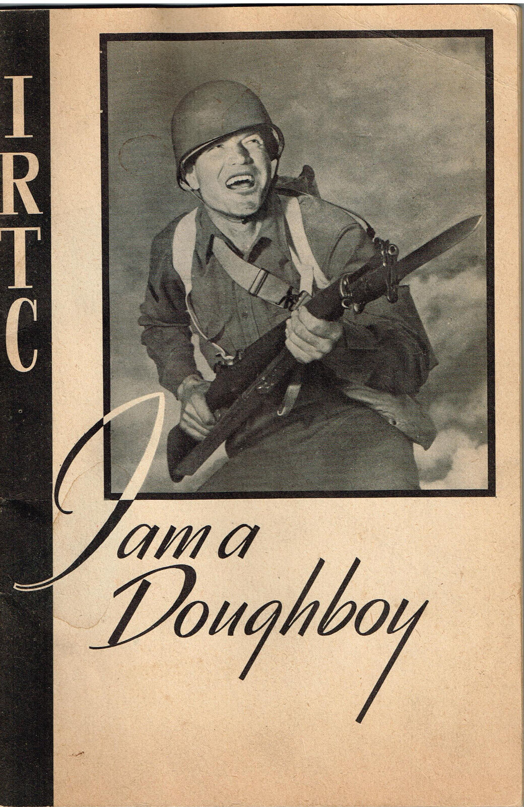 Original 1945 WWII U.S. IRTC Army Infantry Training Booklet I Am A Doughboy