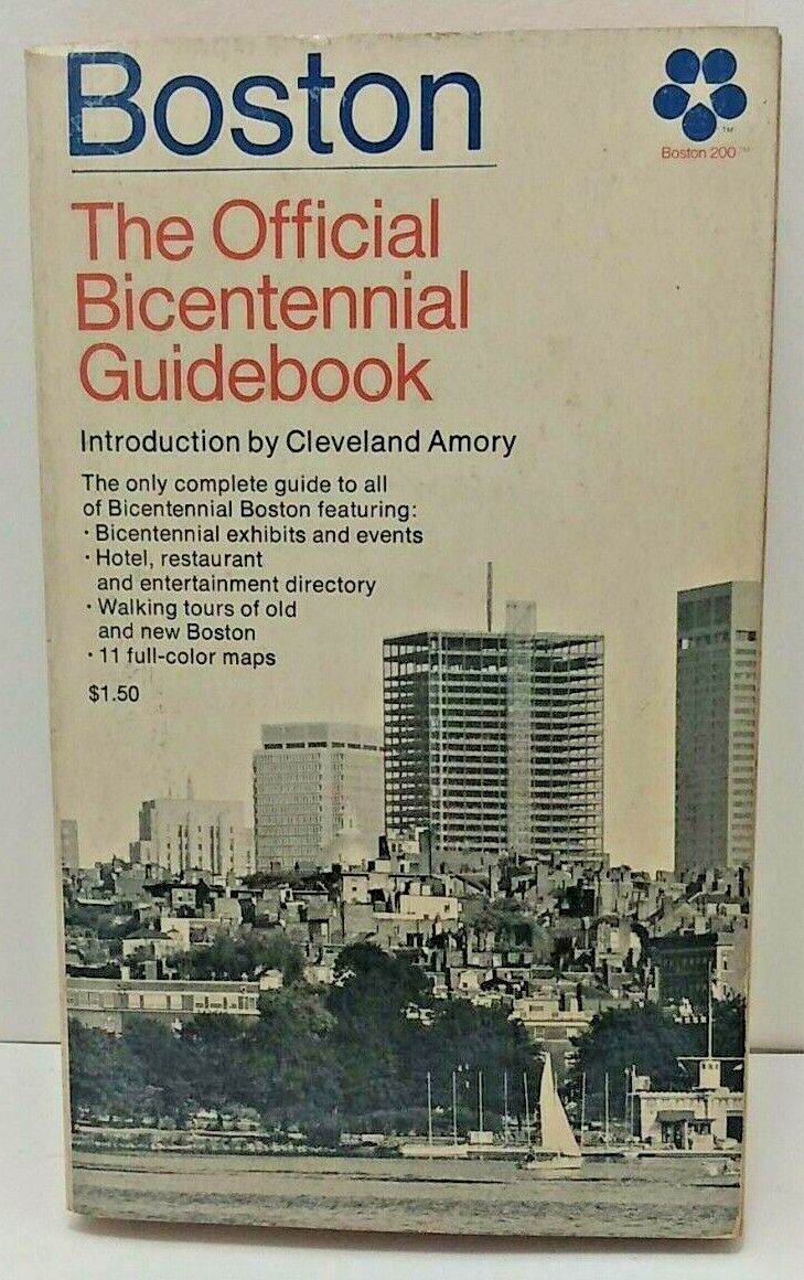 Boston: The Official Bicentennial Guidebook - Intro by Cleveland Amory - 1975 PB