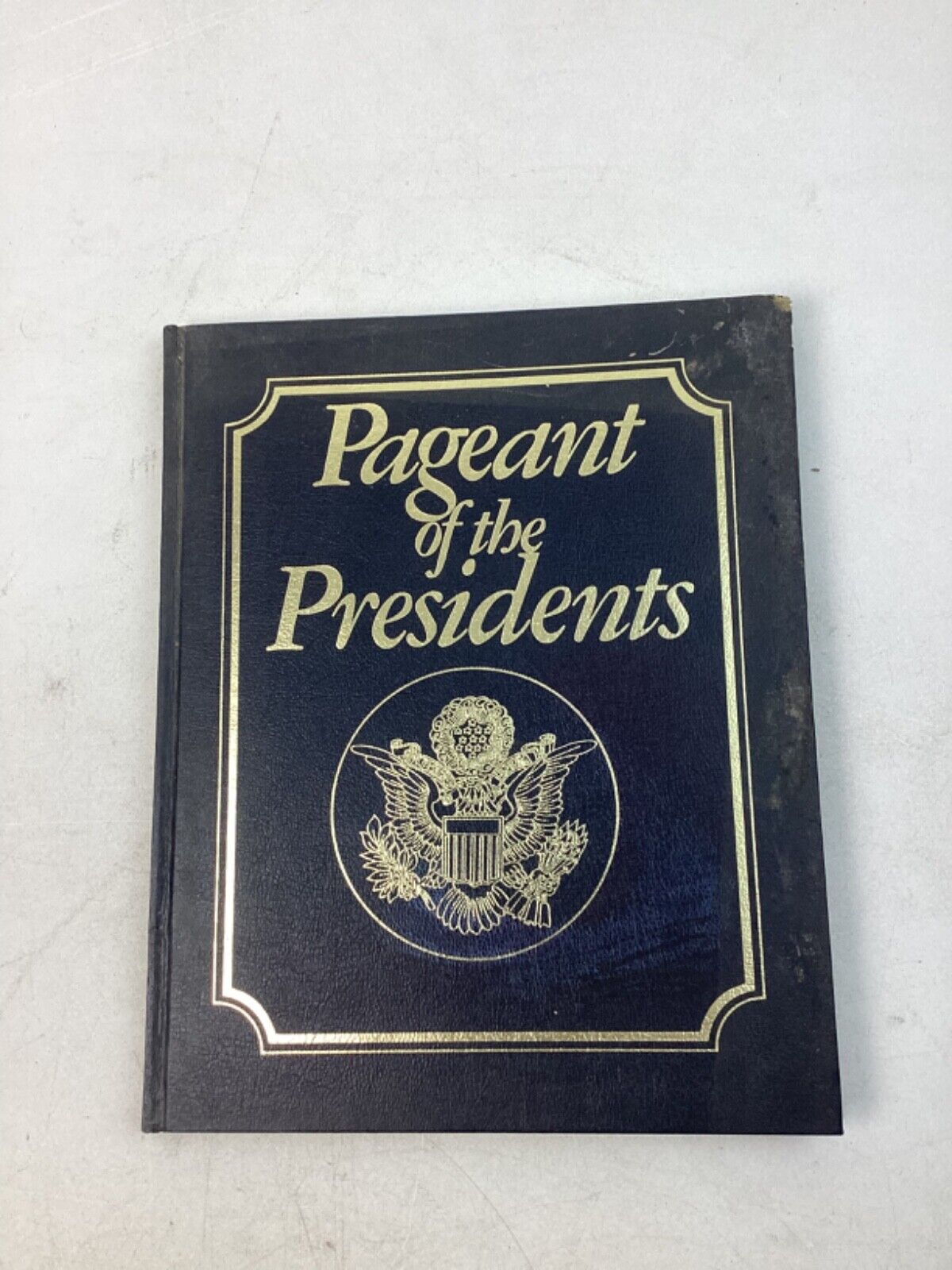 Vintage 1975 Pageant of the Presidents Hardcover Book - 13.25” X 10.5”