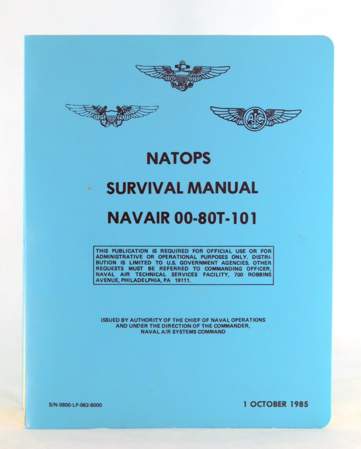 1985 NATOPS Survival Navair 00-80T-101 1 October 1985 Gulf War Era