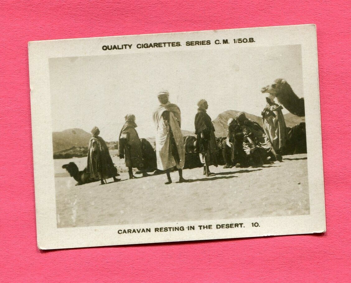 1927 QUALITY CIGARETTES SERIES C.M. 1/50 B. #10 CARAVAN RESTING IN DESERT