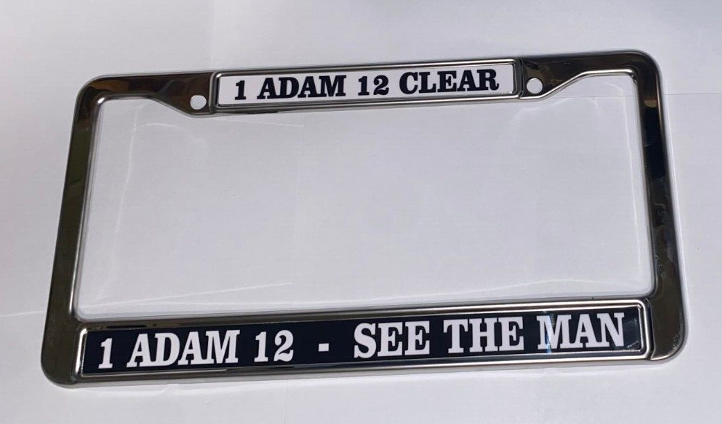 1 ADAM 12  See the Man  -  police  - TV show - License Plate Frame