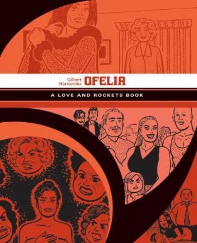 Gilbert Hernandez Ofelia: A Love & Rockets Book (Paperback) (UK IMPORT)
