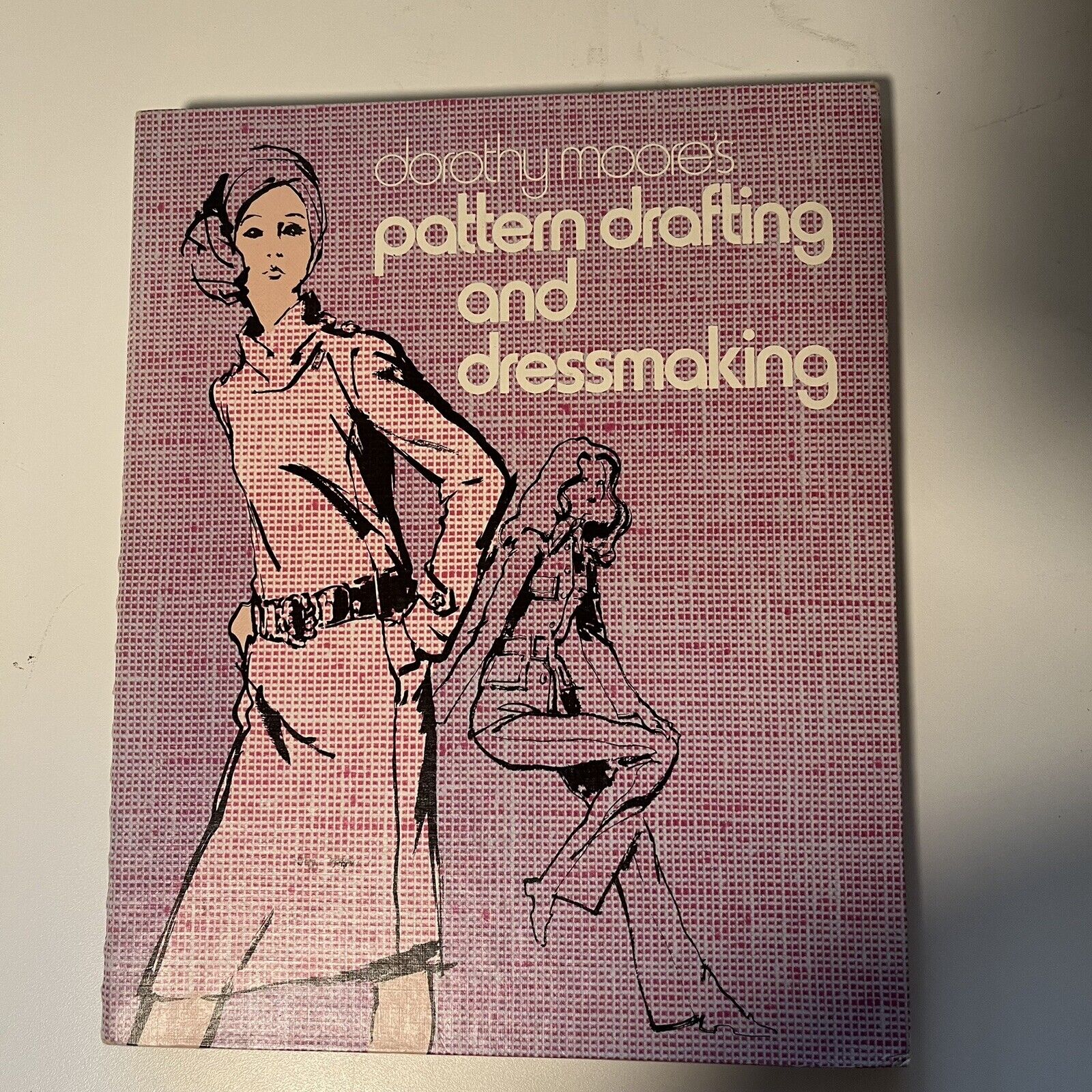 Vtg Dorothy Moore's Pattern Drafting and Dressmaking Sewing Book HB Spiral 1971