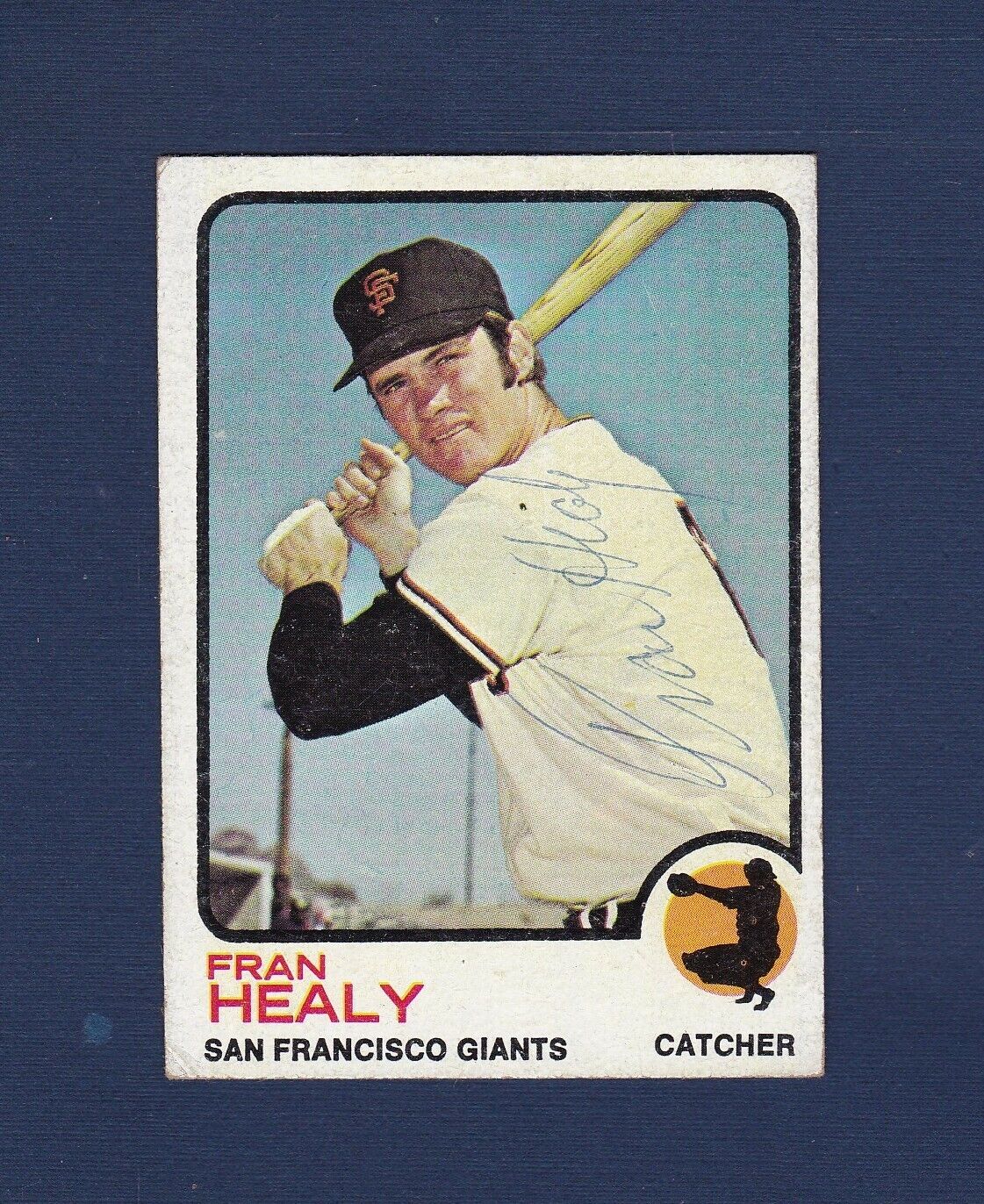 Fran Healy signed San Francisco Giants 1973 Topps baseball card