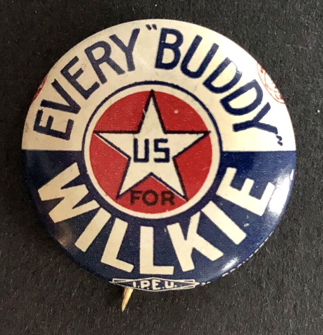 1940 Pinback Button, Wendell Willkie Campaign - Every Buddy for Willkie