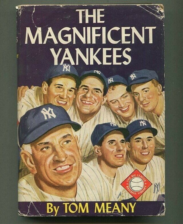 The Magnificent Yankees By Tom Meany  HC Grosset & Dunlap GN21