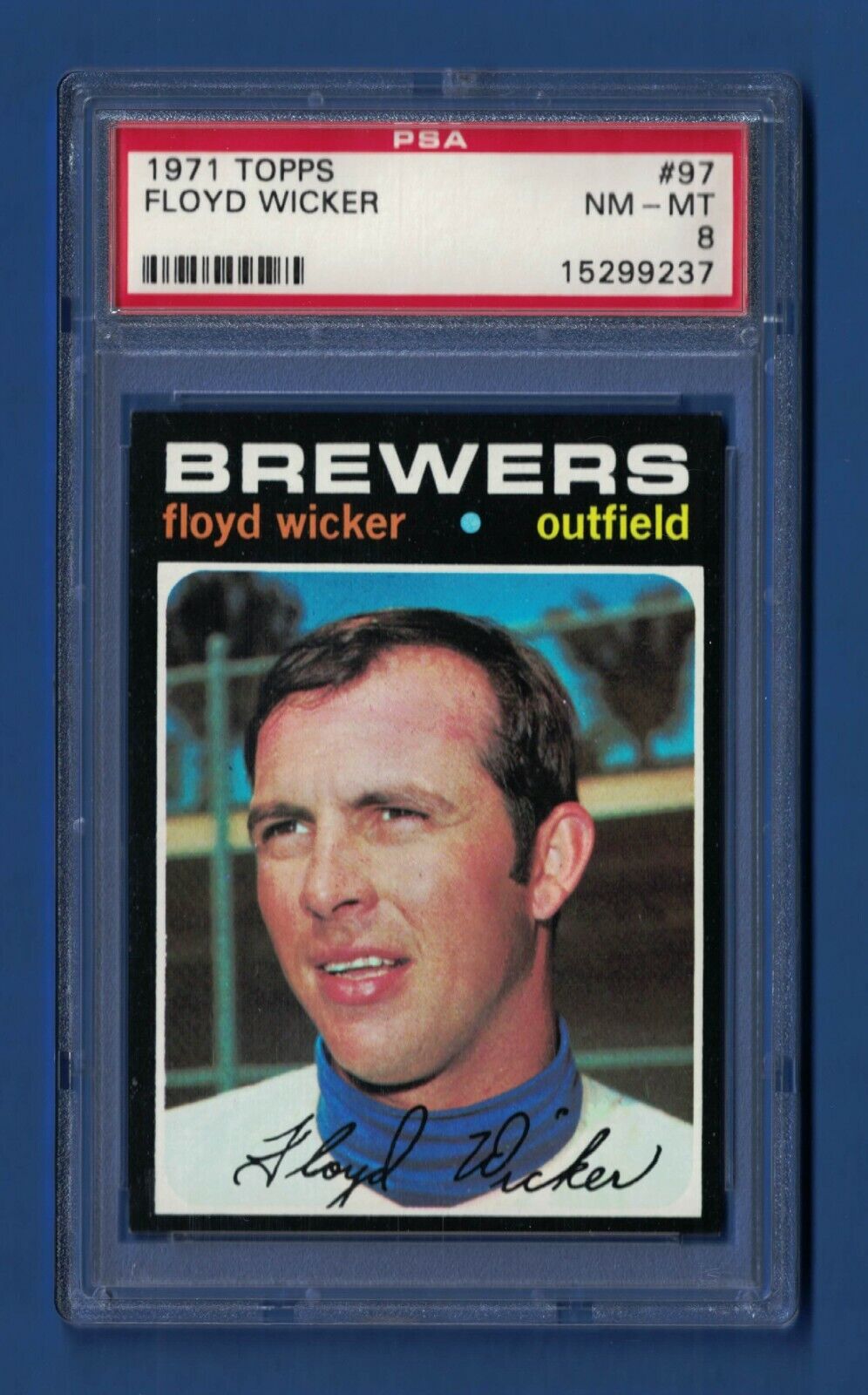 1971 Topps #97 Floyd Wicker PSA 8 NM-MT Milwaukee Brewers *Sharp Card*